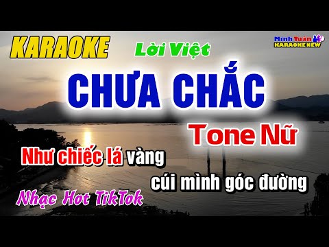 Karaoke Chưa chắc (未必) Tone Nữ (Lời Việt) - ( Biết Đâu ) | Nhạc Hot TikTok