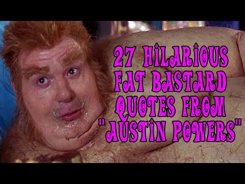 27 Hilarious Fat Bastard Quotes From "Austin Powers"