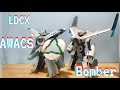 LDCX AWACS And Bomber Review