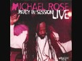 MICHAEL ROSE  " Rude Boy " Live San Francisco