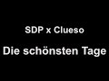 SDP x Clueso - Die schönsten Tage (lyrics)