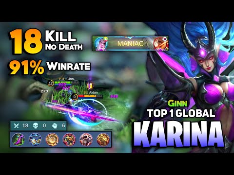 MANIAC 18 Kills 0 Death! Karina Best Build Tank [ Top 1 Global Karina ] By Ginn. - Mobile Legends