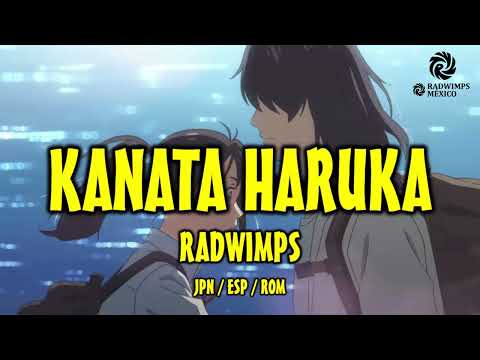 RADWIMPS - カナタハルカ [歌詞付き] [Sub Español] [Romaji]