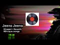 Jeena Jeena - ( Slowed + Reverb ) | Unique songs #hindilofi  #lofisongs  #uniquesongs