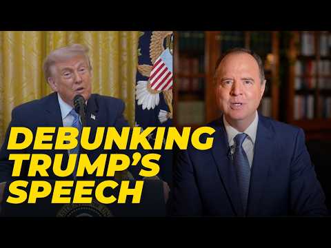 Schiff DEBUNKS Trump’s Lie-Filled Speech