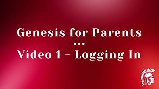 Genesis Tutorial for Parents - Logging In