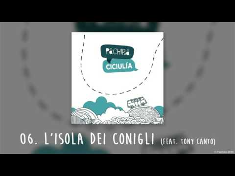 Pachira - L'isola dei conigli (feat. Tony Canto)