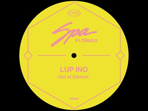 Spa In Disco [SPA243] LUP INO - Out Of Control