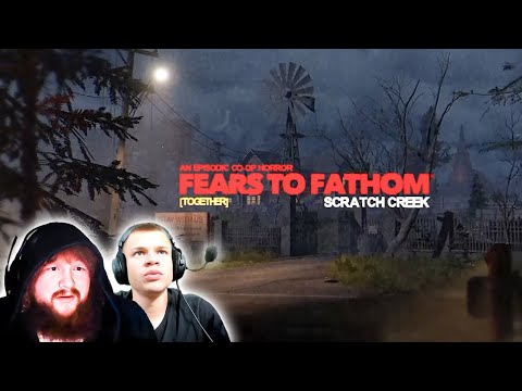 FEARS TO FATHOM SCRATCH CREEK