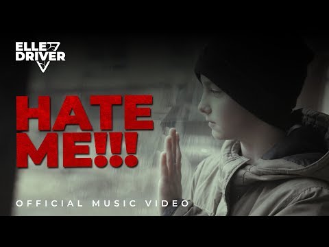Elle Driver - Hate me (official music video)