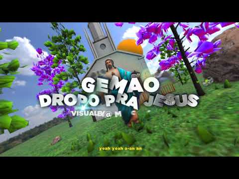GEMÃO - DROPO PRA JESUS @prod_dazz