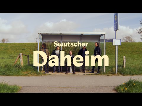 Swutscher - Daheim (Offizielles Video)