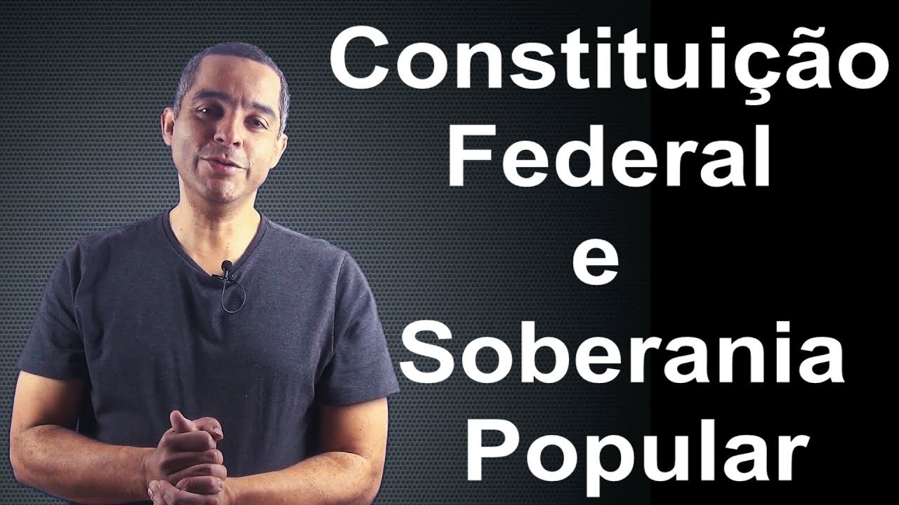 Constituição Federal e Soberania popular - Todo poder emana do povo