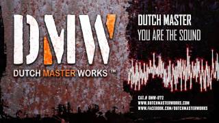 Dutch Master - You Are the Sound [OFFICIAL]