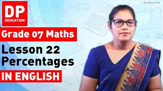 Lesson 22 Percentages  Maths Session for Grade 07
