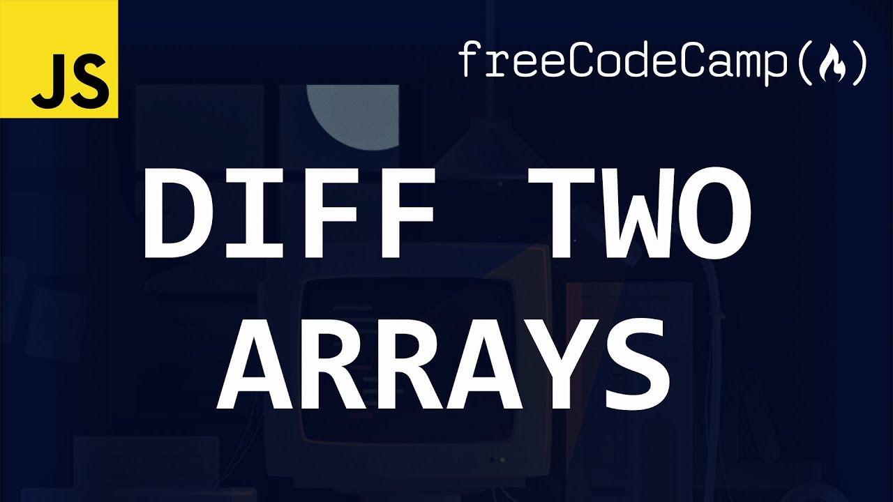 freeCodeCamp solutions - Diff Two Arrays