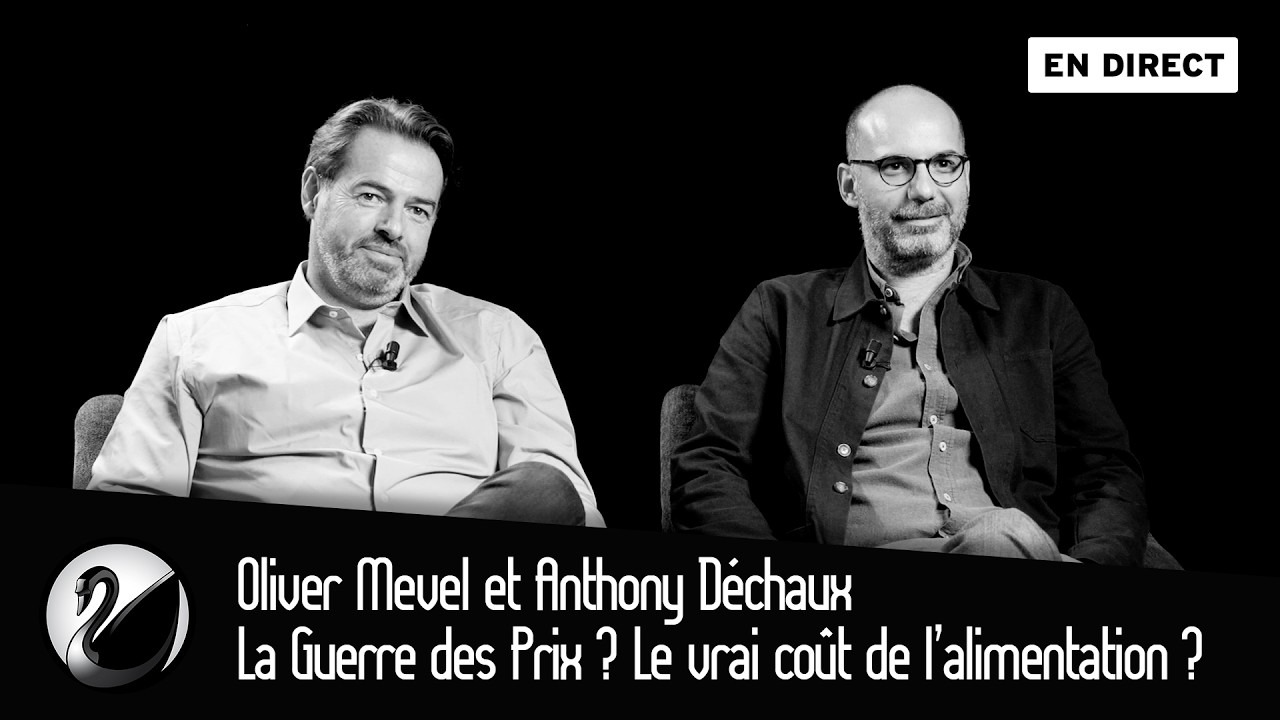 La Guerre des Prix ? Le vrai coût de l’alimentation ? Olivier Mevel et Anthony Déchaux