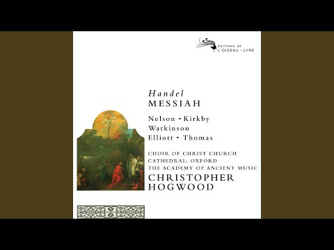 Handel: Messiah, HWV 56 / Pt. 3: "Worthy Is The Lamb... Blessing And Honour"