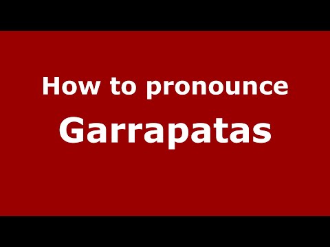 How to pronounce Garrapatas