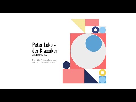 Masterclass N°6 mit Ehrengast GM Peter Leko
