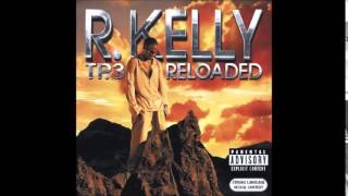 R. Kelly - Kickin&#39; It With Your Girlfriend