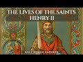 Saint Henry II Holy Roman Emperor