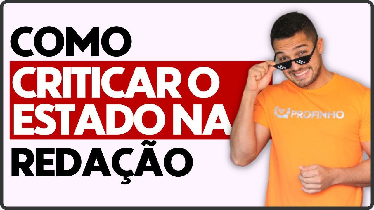 Como criticar o Estado na Redação do ENEM [com coerência e respeito] | PROFINHO da REDAÇÃO