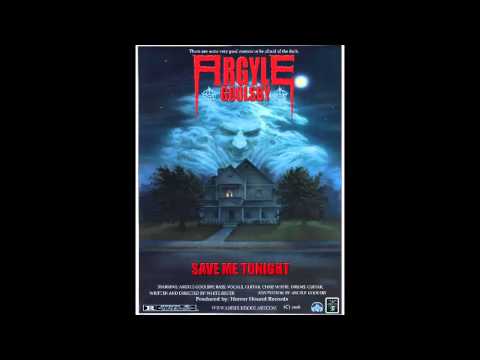 Argyle Goolsby: SAVE ME TONIGHT