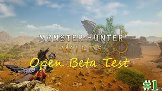 【MHWs:OBT】オープンベータ活動記録#1【チャタカブラ編】