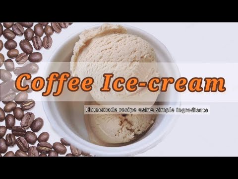 Coffee Ice-cream recipe || No eggs || No extra cream || only using milk and coffee