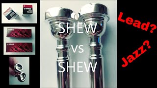 Video thumbnail for SHEW vs SHEW a comparison of Yamaha Bobby Shew Lead & Jazz Trumpet Mouthpieces! by TRUMPETSIZZLE