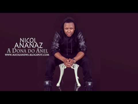 NICOL ANANAS - A Dona Do Anel (KIZOMBA 2017)