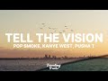 Pop Smoke Tell The Vision Clean Lyrics Ft Kanye West Pusha T
