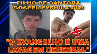 Filho da Eyshila volta a falar sobre O EVANGELHO &quot;VOU ME POSICIONAR CONTRA SEMPRE QUE FOR PRECISO&quot;