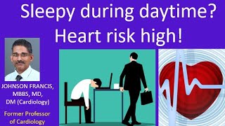 Sleepy during daytime? Heart risk high!