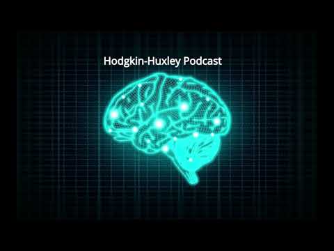 Introduction - Hodgkin-Huxley Podcast