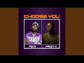 Choose You Feat Paddy K