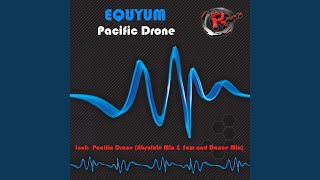 Pacific Drone (Saw and Dance Mix)
