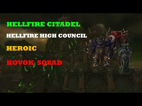 Kovok Squad vs Hellfire High Council Heroic