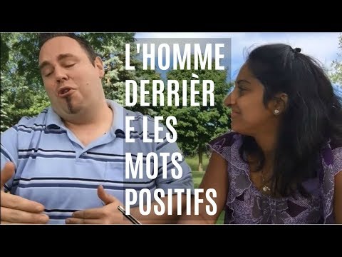 ENTREVUE : L’homme derrière le site Les Mots Positifs