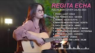 Download lagu 🎶 REGITA ECHA FULL ALBUM GALAU 2023 | Lagu Enak Didengar Saat Santai & Baper 💔 | Shizell Chanel mp3