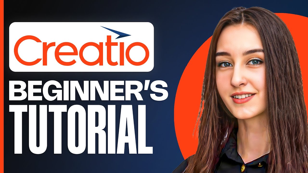 Creatio CRM Tutorial & Review (2025) | Full Workflow and Automation Guide