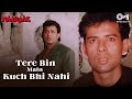 Tere Bin Main Kuch Bhi Nahi Naaraaz Kumar Sanu Udit Narayan Mithun Chakraborty