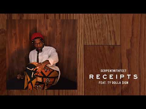 Serpentwithfeet Receipts Feat Ty Dolla $ign