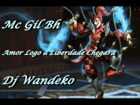 Mc Gil Bh Amor Logo A liberdade chegara Dj Wandeko Bh