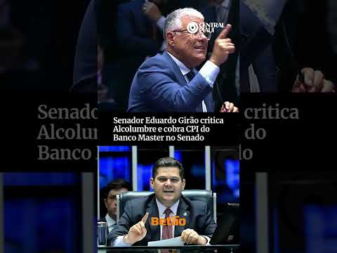 Senador Eduardo Girão critica Alcolumbre e cobra CPI do Banco Master no Senado