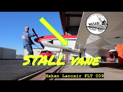 What is the Håkan "Stall Vane"? - & First Flapped Landing - Flt 9 - Hakan Modified Lancair Aircraft