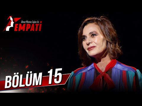 Empati 15. Bölüm - Hatice Aslan