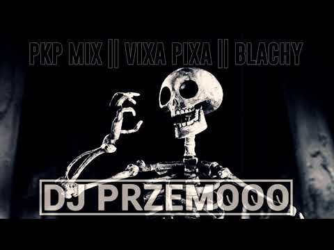 PKP MIX 🚄 VIXA PIXA ✈ BLACHY ❤ TRZASKI MARZEC 2019 || Mixed: Dj Przemooo