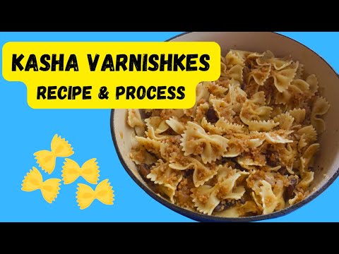 How to Make Kasha Varnishkes | Delicious Jewish Comfort Food